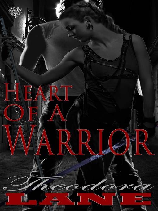 Title details for Heart of a Warrior by Theodora Lane - Available